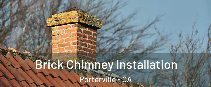  Brick Chimney Installation Porterville - CA