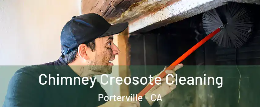  Chimney Creosote Cleaning Porterville - CA