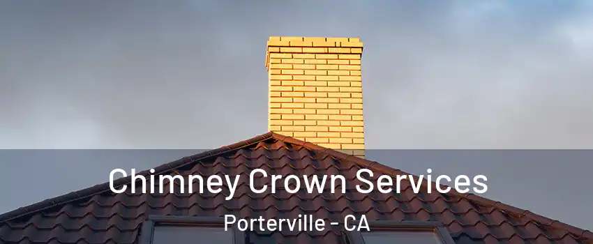  Chimney Crown Services Porterville - CA