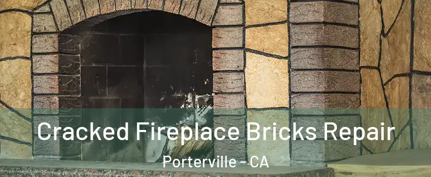  Cracked Fireplace Bricks Repair Porterville - CA