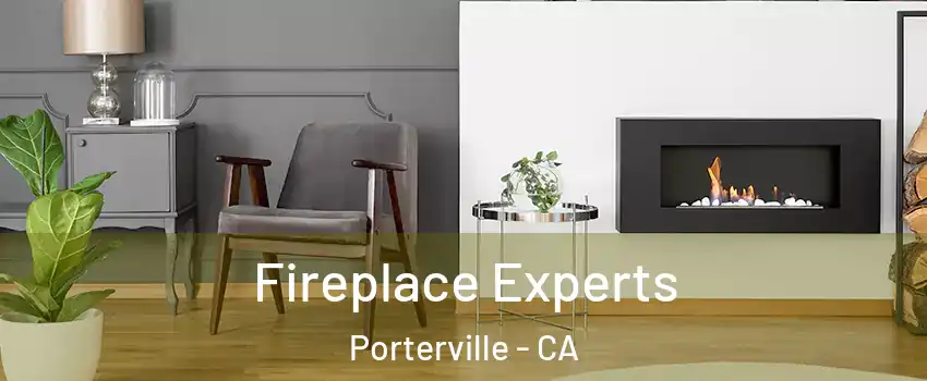  Fireplace Experts Porterville - CA