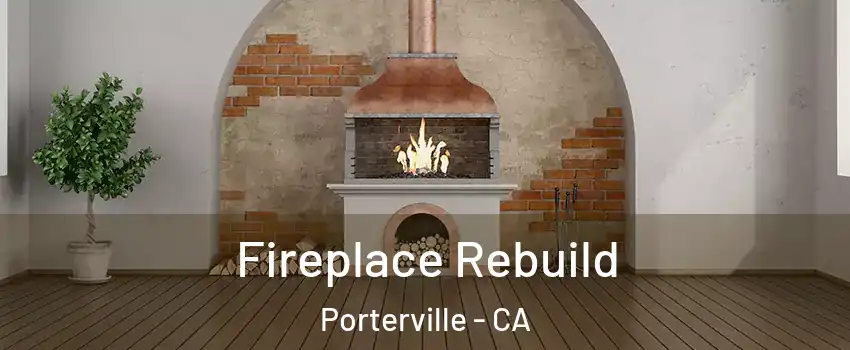  Fireplace Rebuild Porterville - CA