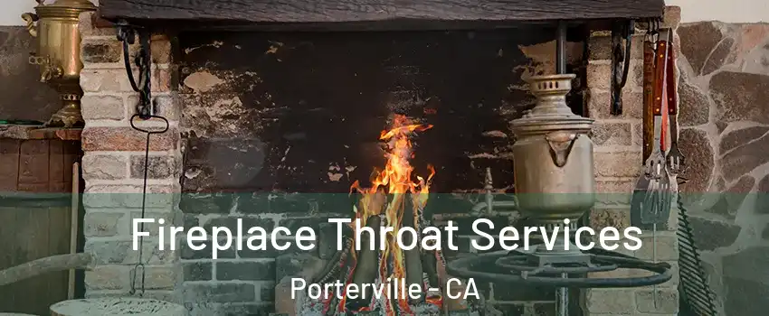  Fireplace Throat Services Porterville - CA