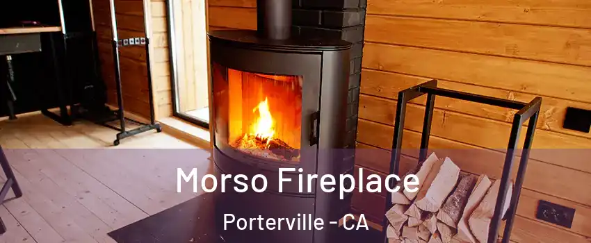  Morso Fireplace Porterville - CA