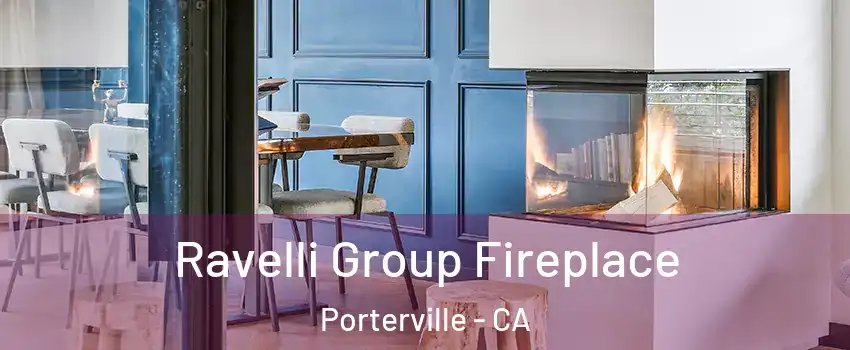  Ravelli Group Fireplace Porterville - CA