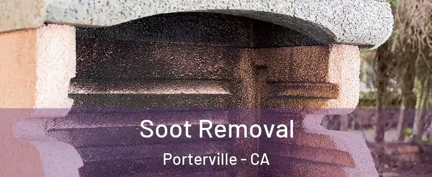  Soot Removal Porterville - CA
